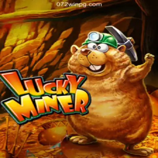 Exploring the Thrills of LuckyMiner and 072win.com Oficial